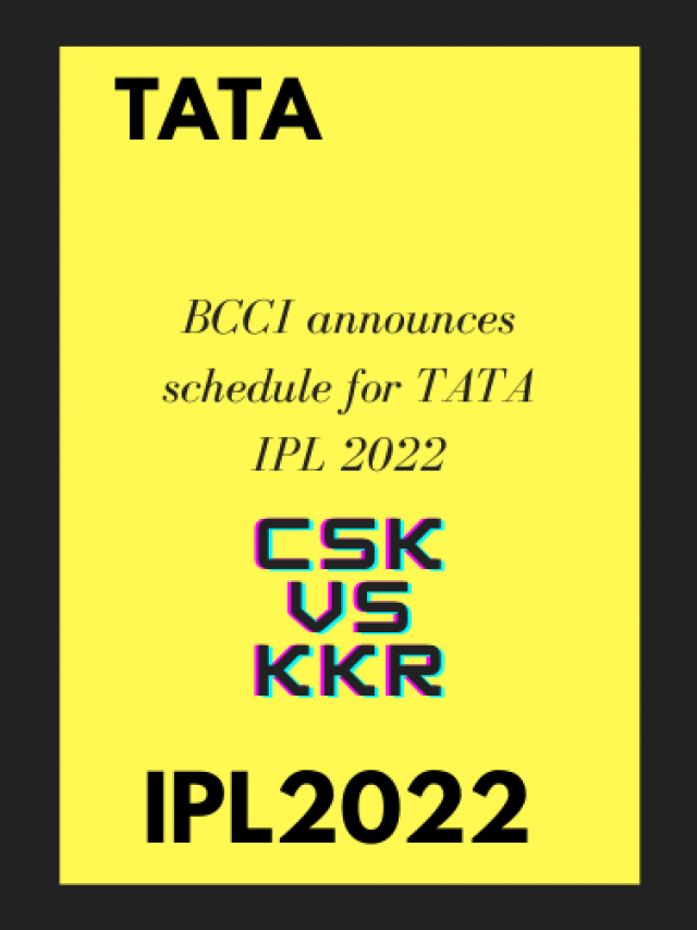 BCCI announces schedule for TATA IPL 2022; CSK Vs KKR to clash in opening game