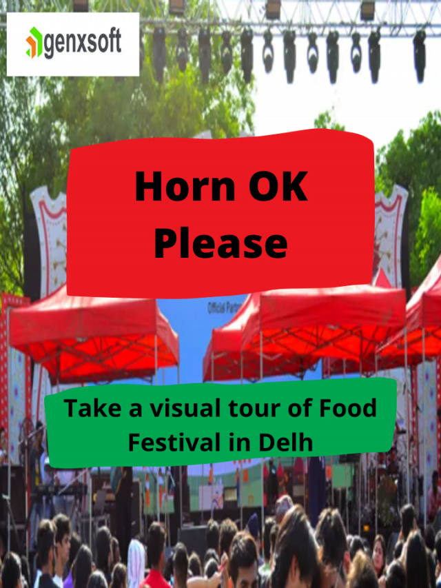 Horn OK Please: Take a visual tour of Food Festival in Delhi