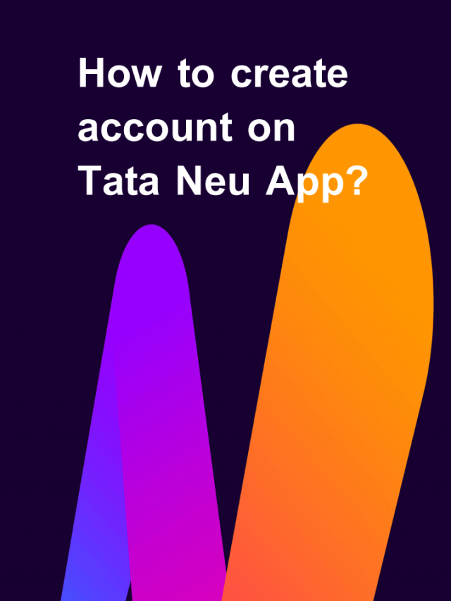 How to create account on Tata Neu App?