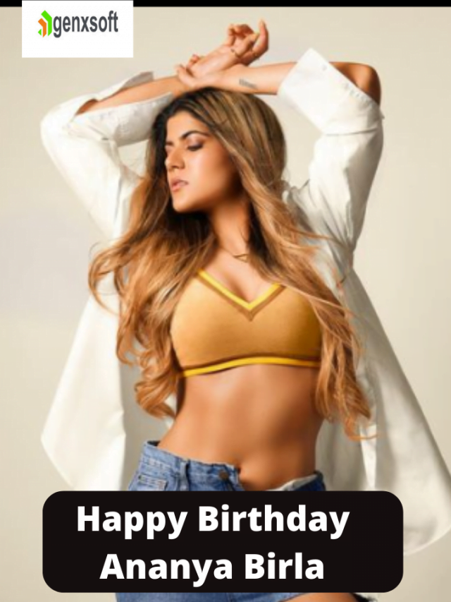 Happy Birthday Ananya Birla interesting facts about Young Icon of India