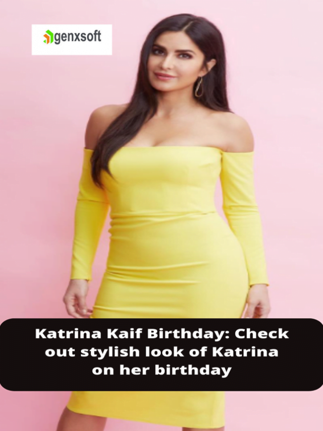 Katrina Kaif Birthday check out her beautiful look on her birthday