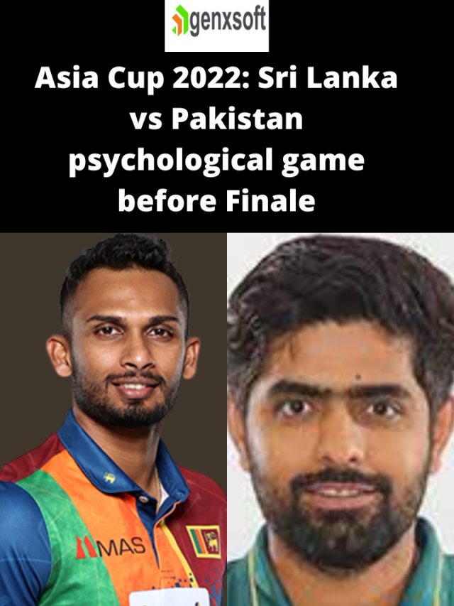 Asia Cup 2022: Sri Lanka vs Pakistan psychological game before Finale