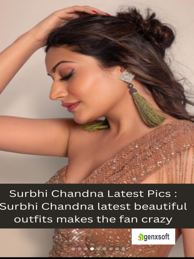 Surbhi Chandna Latest Pics : Surbhi Chandna latest beautiful outfits makes the fan crazy