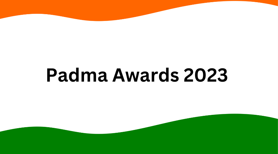 Padma Awards 2023 : 6 Padma Vibhushan, 9 Padma Bhushan and 91 Padma Shri Awards announced