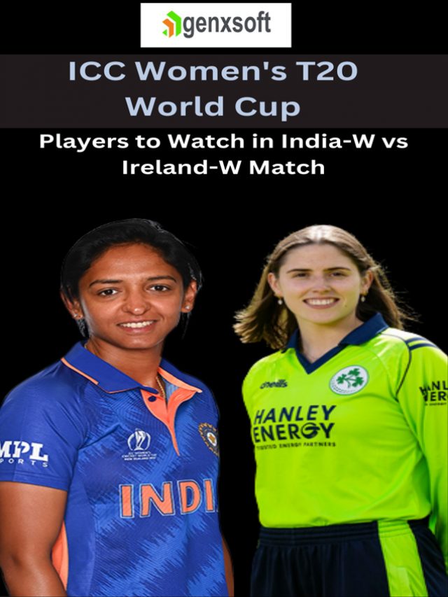 ICC Women’s T20 World Cup 2023 Players to Watch in India-W vs Ireland-W Match