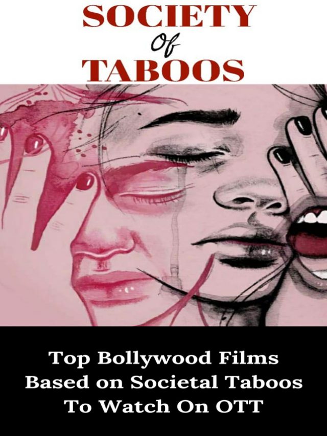 Top Bollywood Films Based on Societal Taboos To Watch On OTT