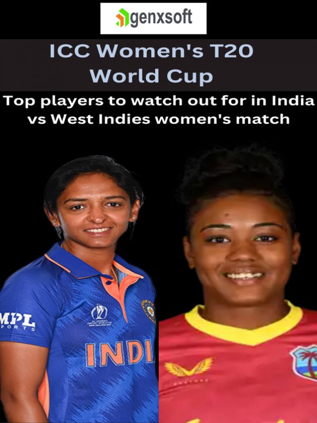 ICC Women’s T20 World Cup : Top players to watch out for in India vs West Indies women’s match