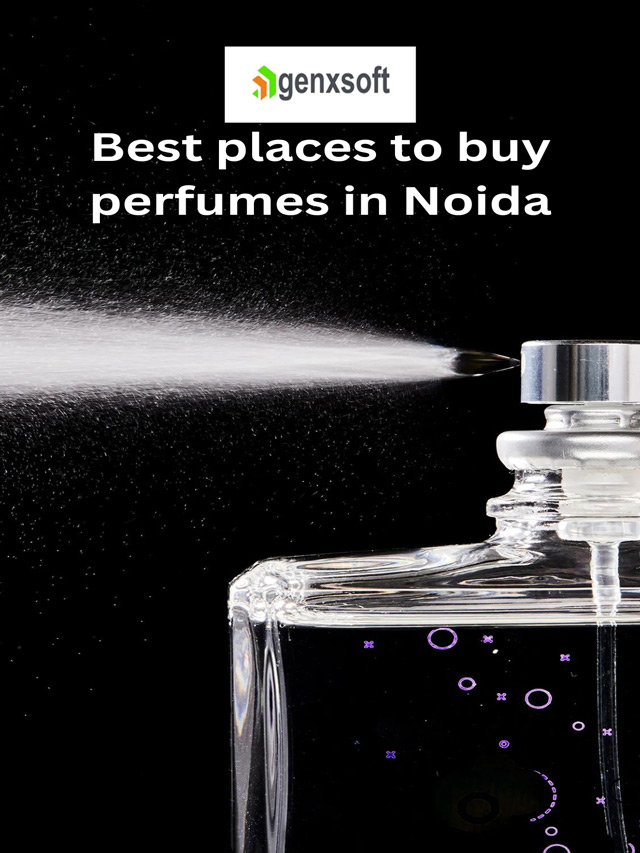 Best places to buy perfumes in Noida