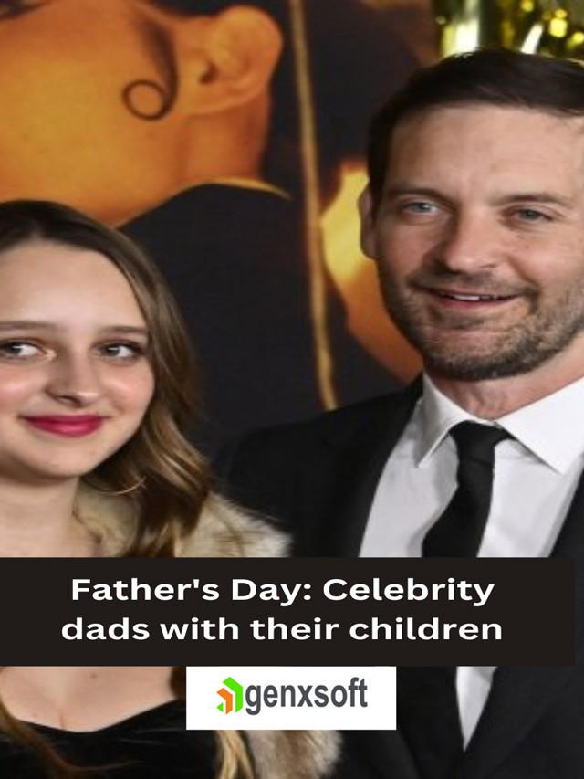 Father’s Day: Celebrity dads with their children