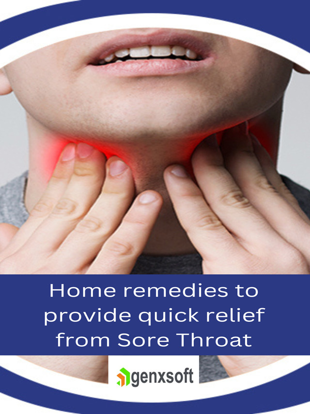 Home remedies to provide quick relief from Sore Throat