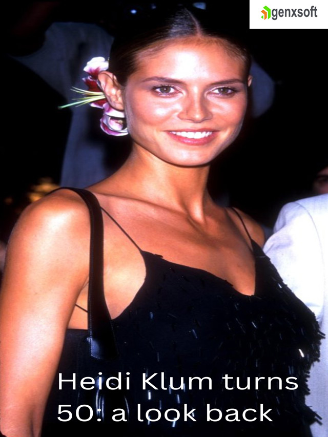 Heidi Klum turns 50, a look back