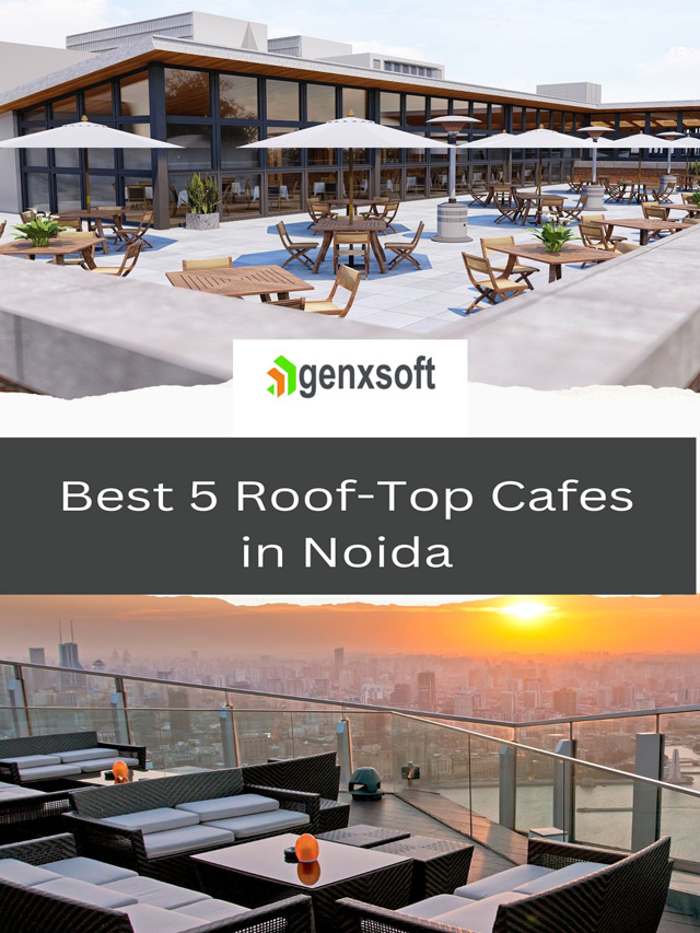 Best 5 Roof-Top Cafes in Noida