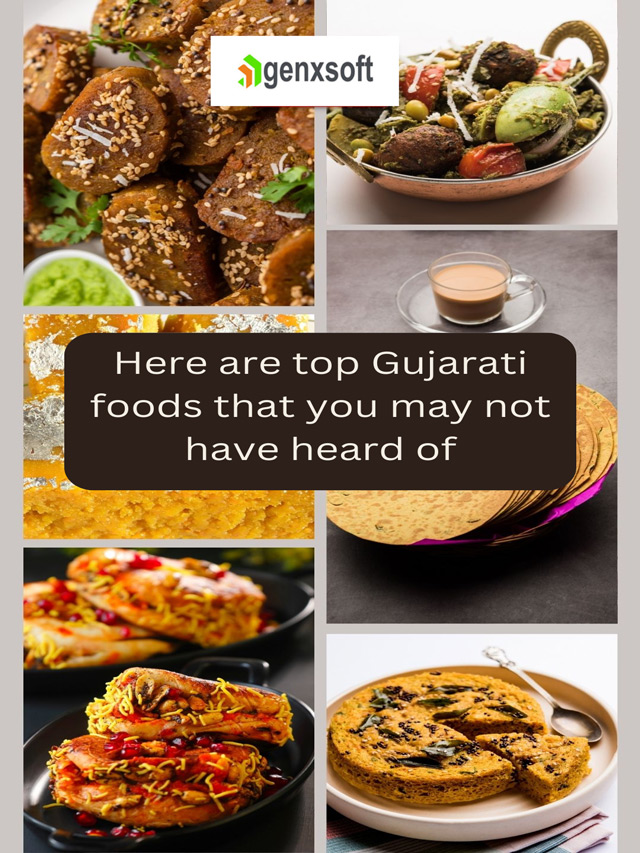 Here are top Gujarati foods that you may not have heard of