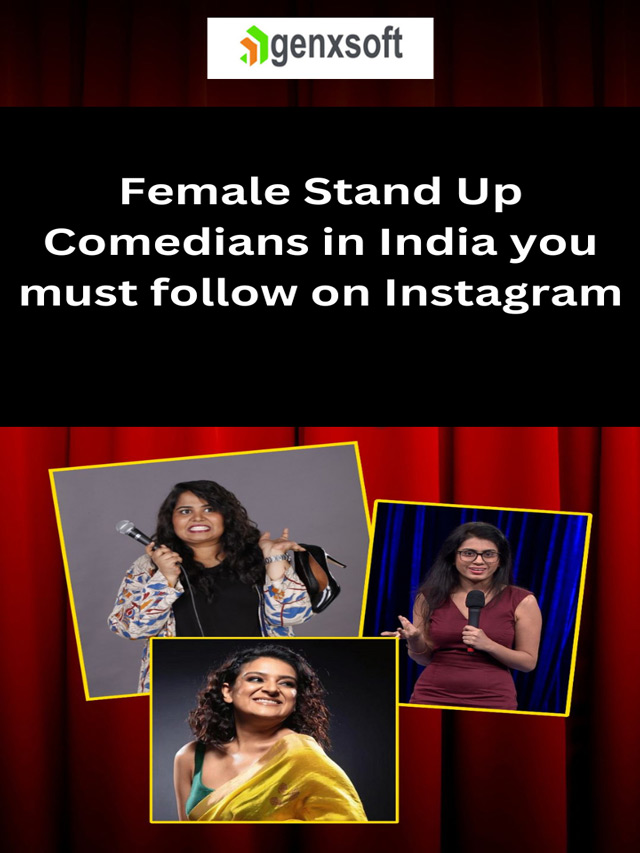 Female Stand Up Comedians in India you must follow on Instagram