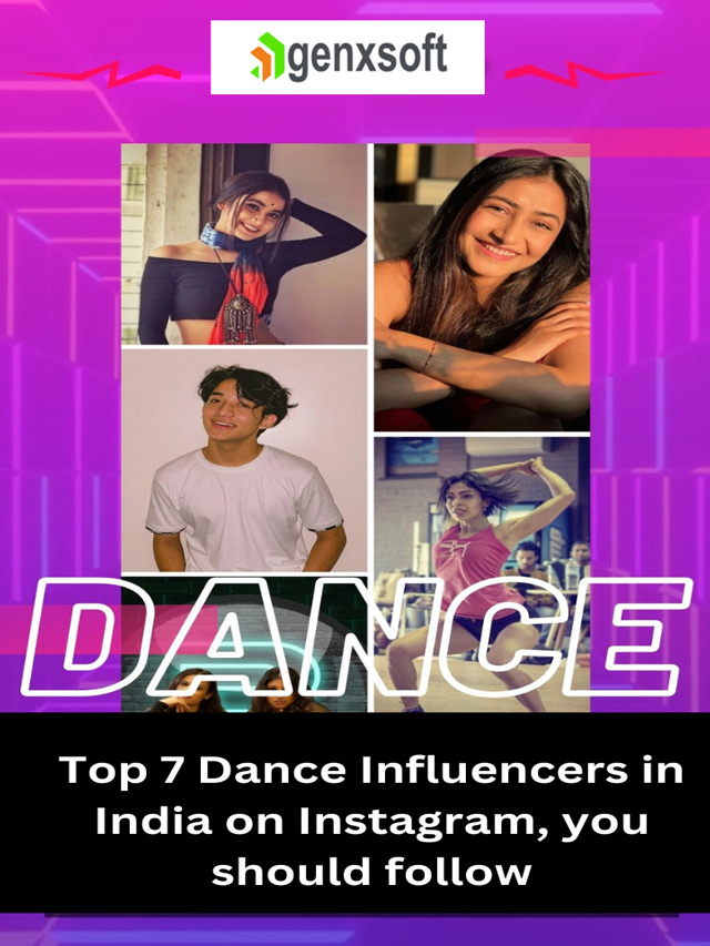 Top 7 Dance Influencers in India on Instagram, you should follow