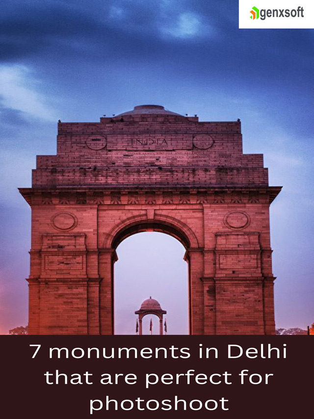 7 monuments in Delhi that are perfect for photoshoot