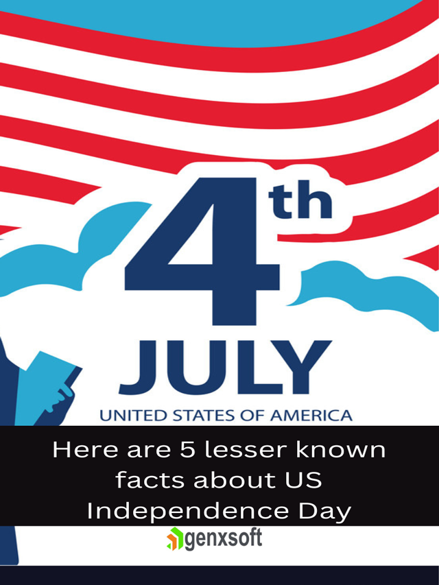 Here are 5 lesser known facts about US Independence Day