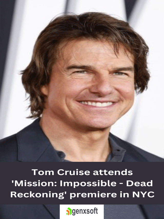 Tom Cruise attends ‘Mission: Impossible – Dead Reckoning’ premiere in NYC