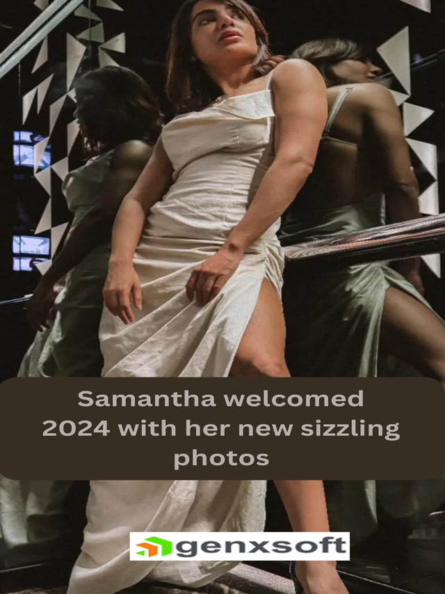 Samantha welcomed 2024 with her new sizzling photos