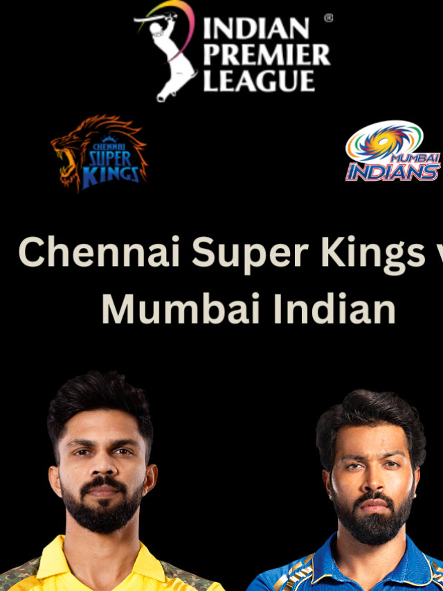 El Clasico CSK vs MI both MI and CSK are aiming to look for a victory