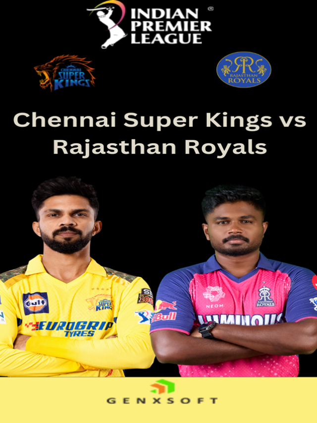 CSK vs RR Chennai Super Kings set to lock horns with Rajasthan Royals