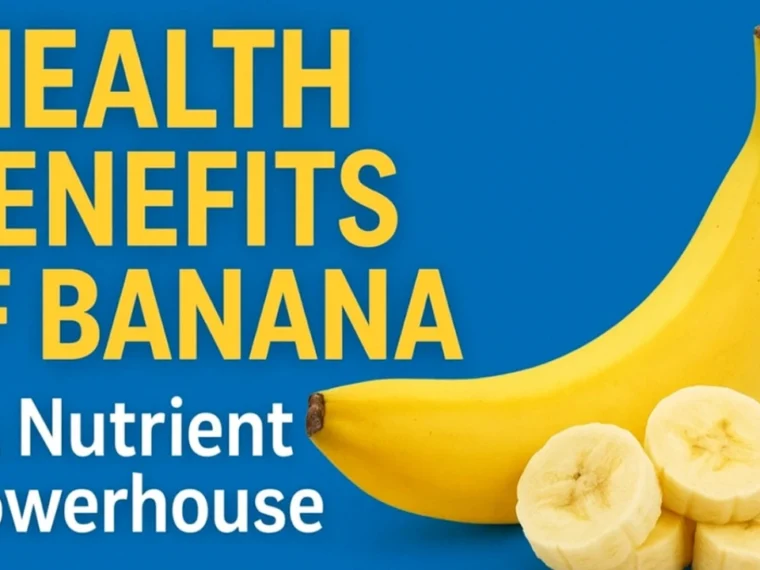 Health Benefits of Banana